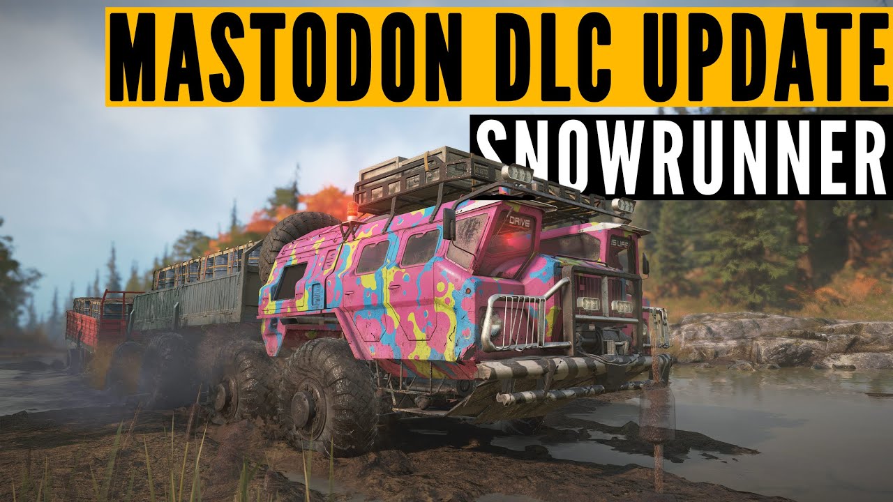 The SnowRunner MASTODON update is HERE