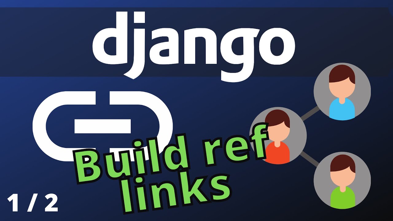 How to build referral links using Django | recommendation system Django - part 1/2