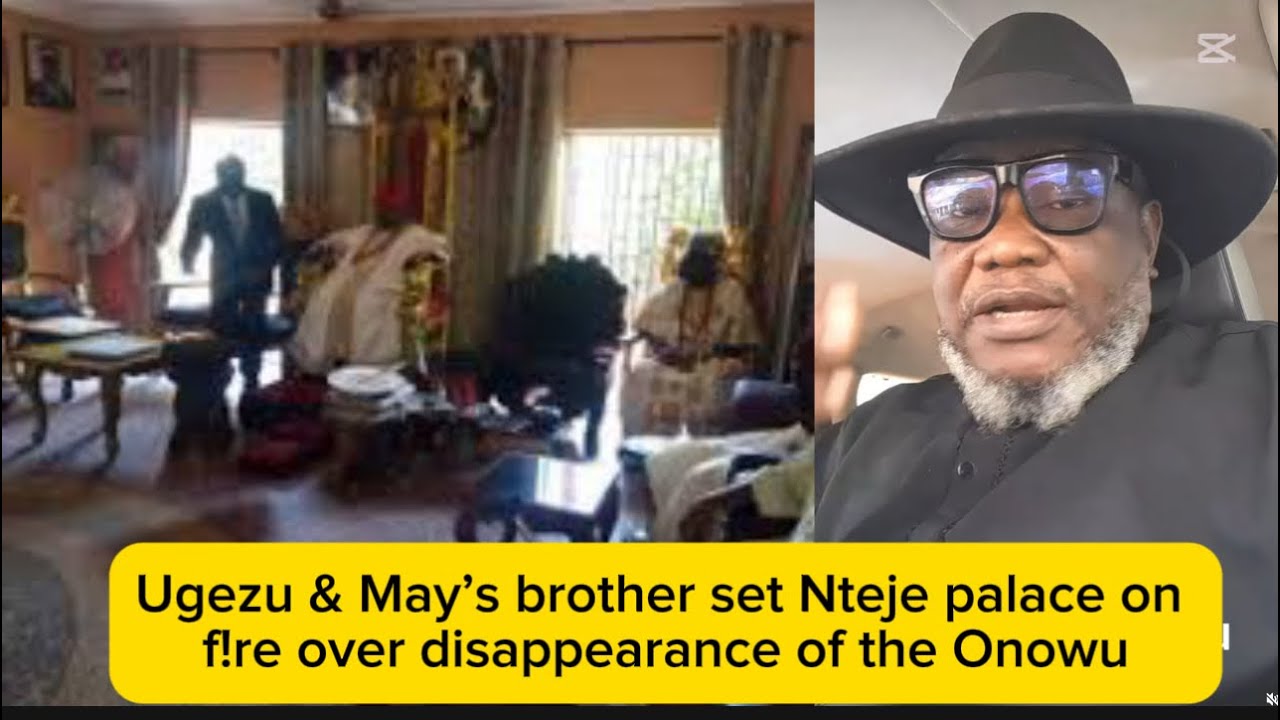 Ugezu & May’s brother set Nteje palace on f!re over disappearance of the Onowu