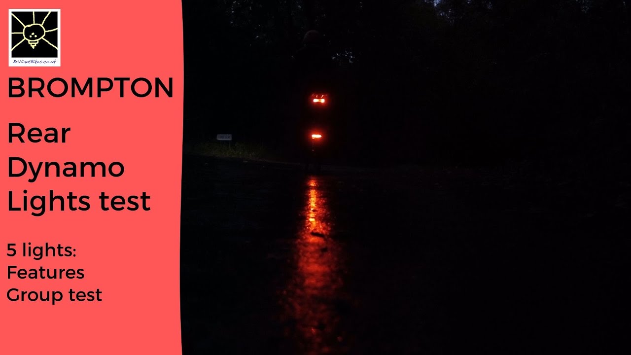 Brompton rear dynamo lights - 5 lights - group test