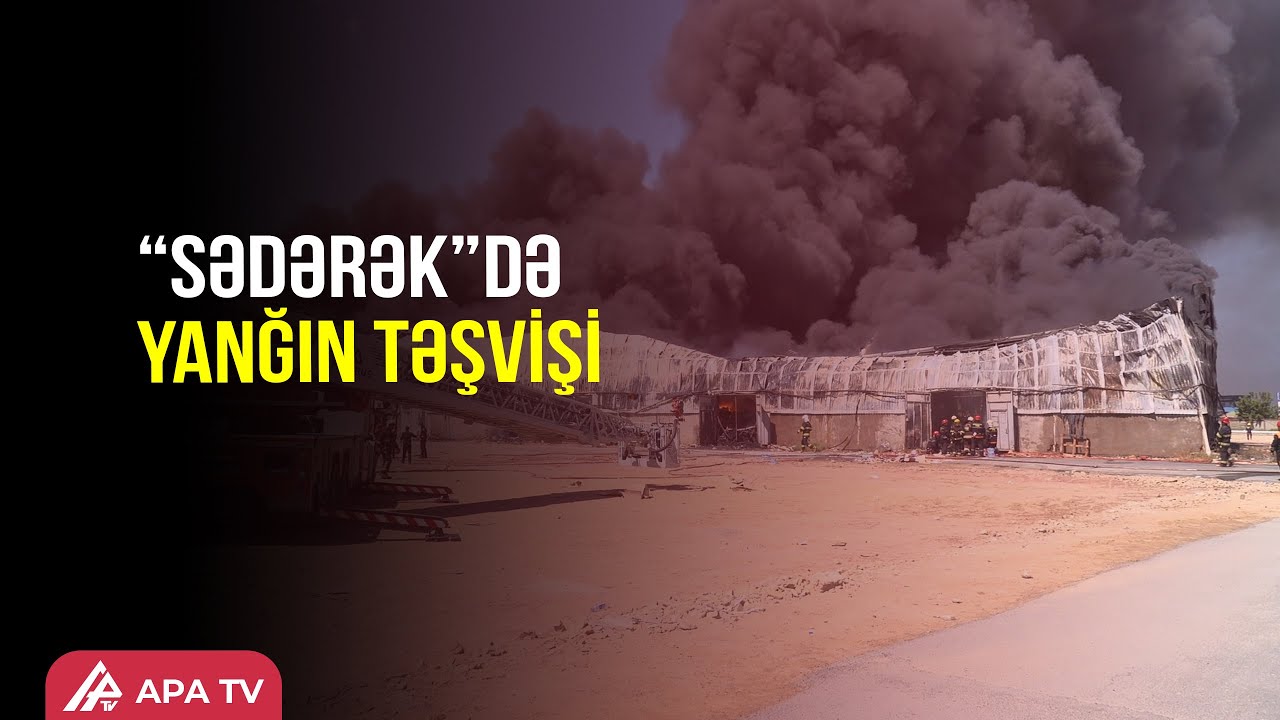 &ldquo;Sədərək&rdquo; ticarət mərkəzindəki yanğın tam s&ouml;nd&uuml;r&uuml;ld&uuml; &ndash; APA TV
