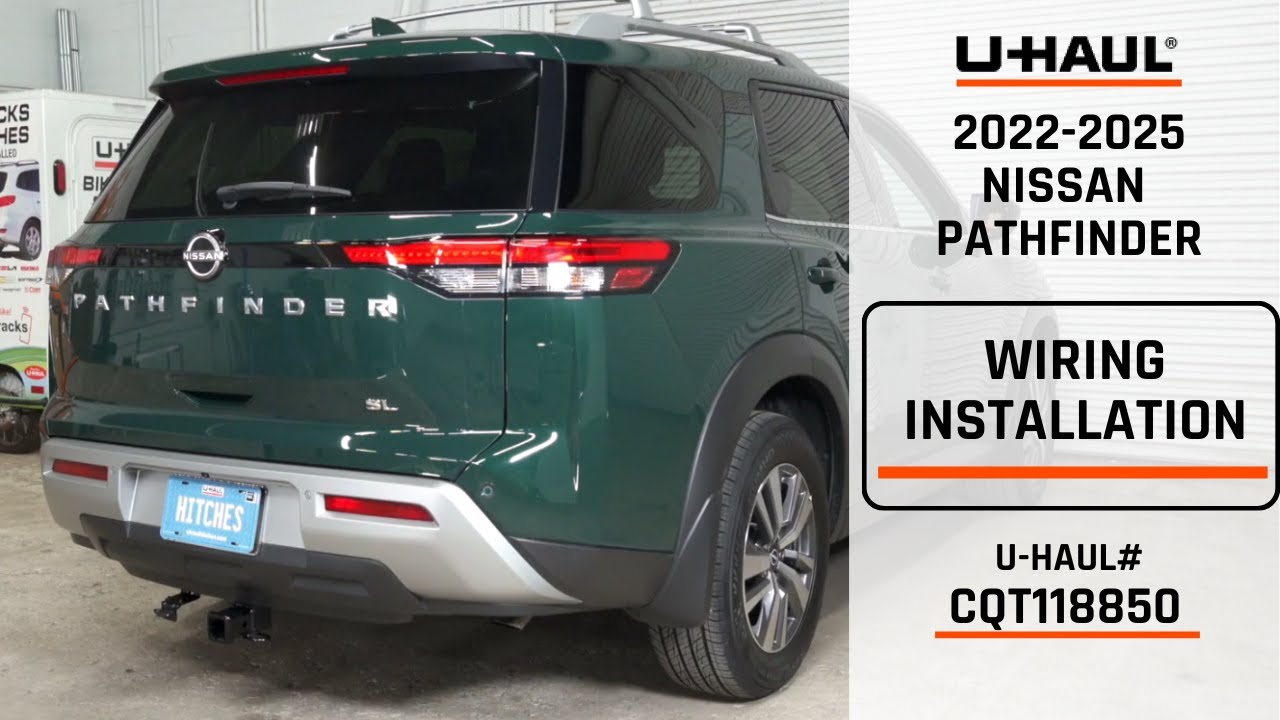 2022-2025 Nissan Pathfinder | U-Haul Trailer Wiring Installation | CQT118850