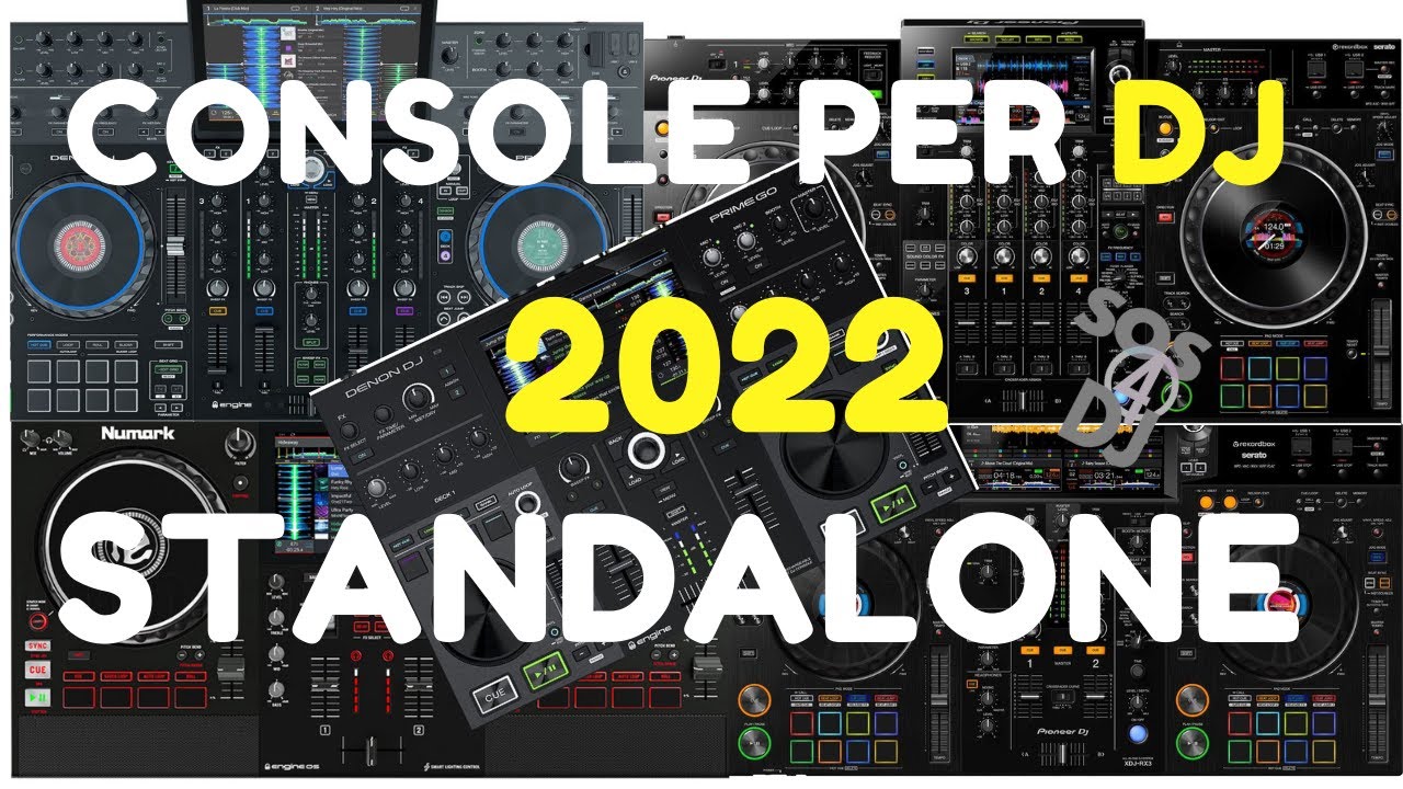 Standalone DJ 2022 le migliori console, quali scegliere