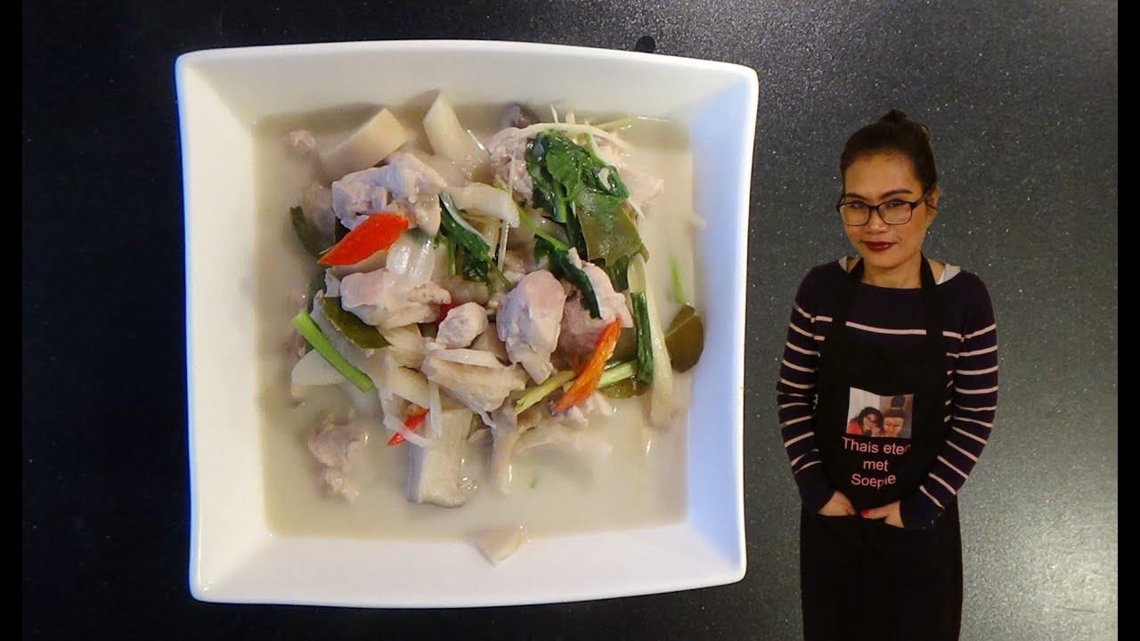 Kokosnoot melk soep met kip, ต้มข่าไก่ video #108 Thais eten in Nederland met Soepie.