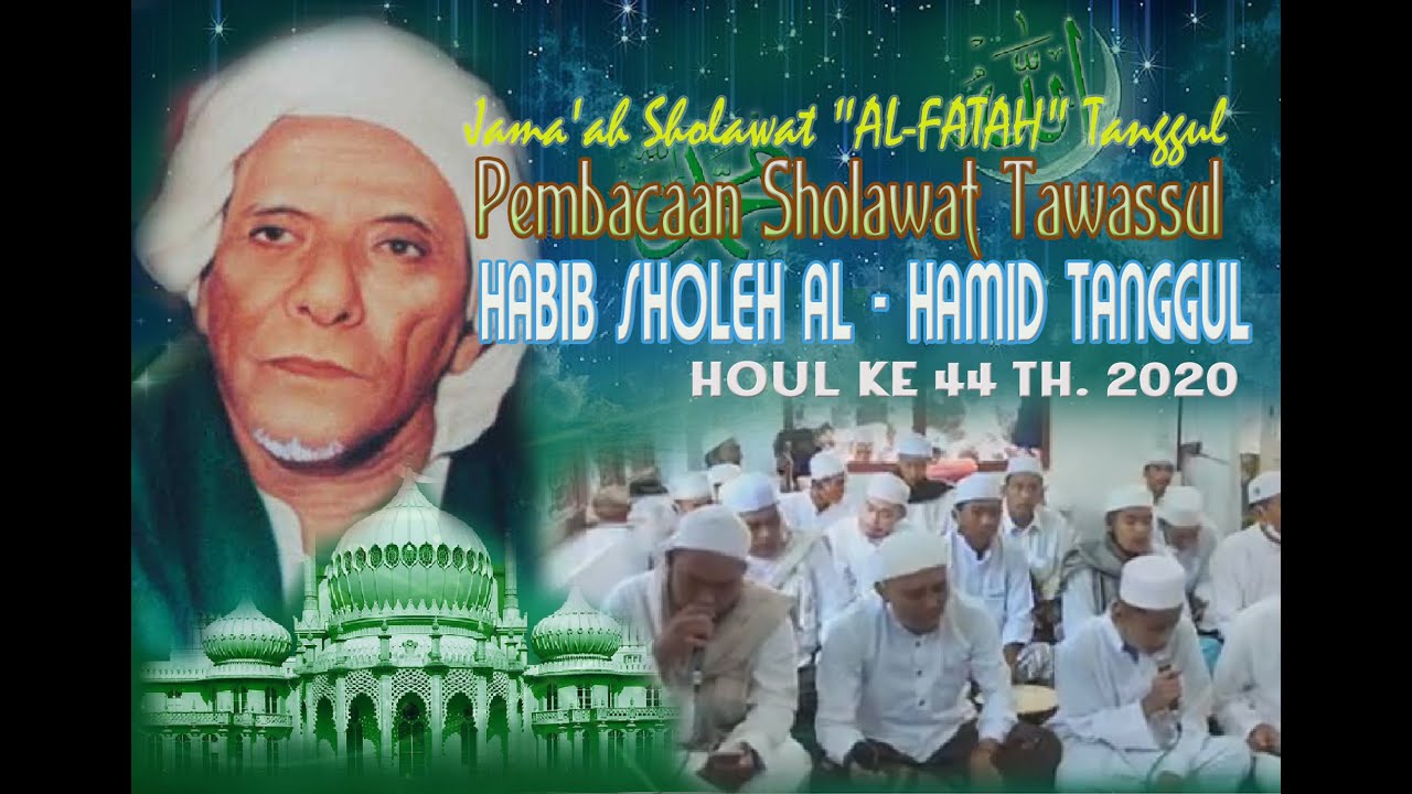 Sholawat Tawassul Habib Sholeh Al-Hamid Tanggul