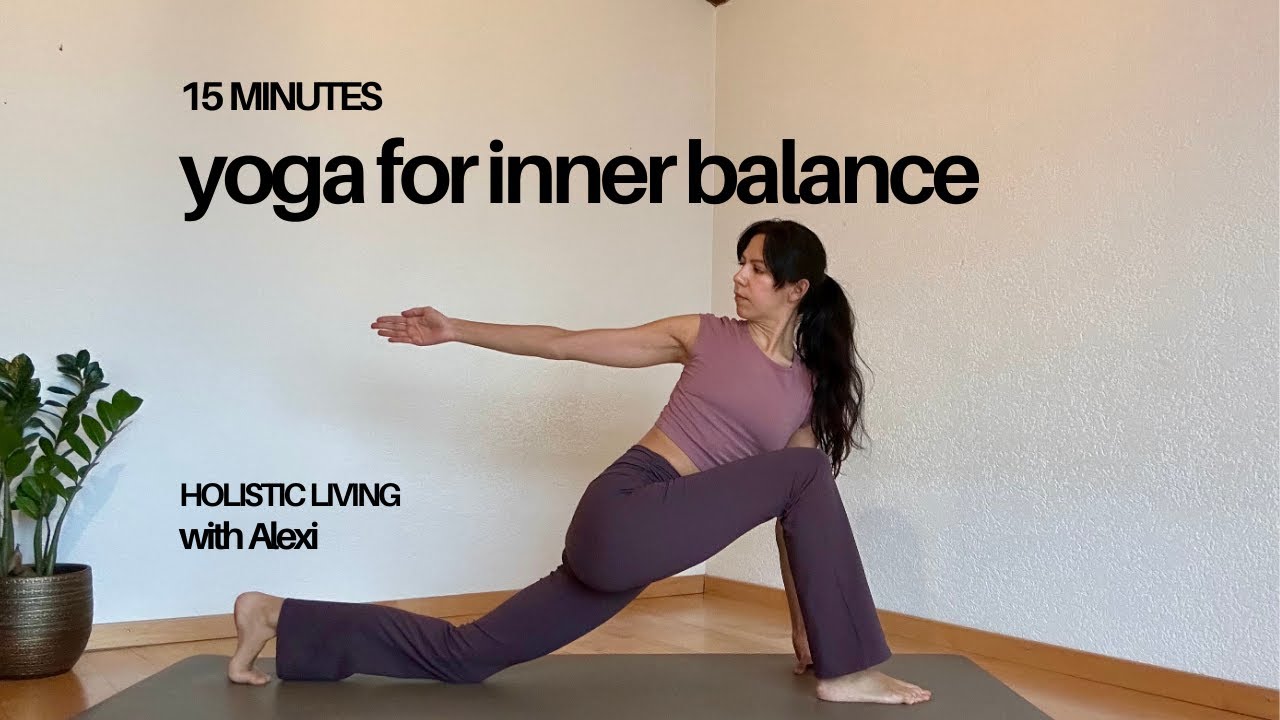 Yoga for Inner Balance I 15 Minutes