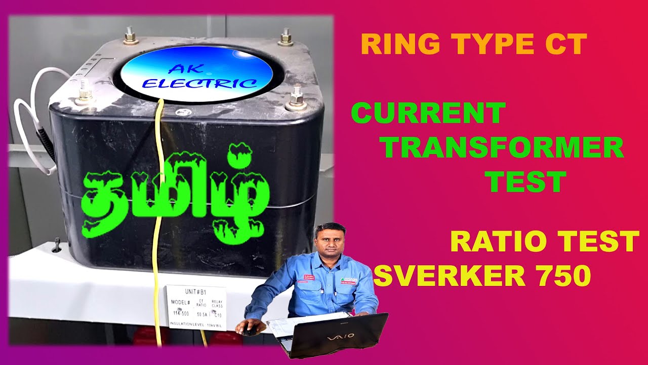 CT TESTING, CURRENT TRANSFORMER TESTING, SVERKER, CBCT, SITE TEST, CT RATIO, TAMIL, EASY UNDERSTAND