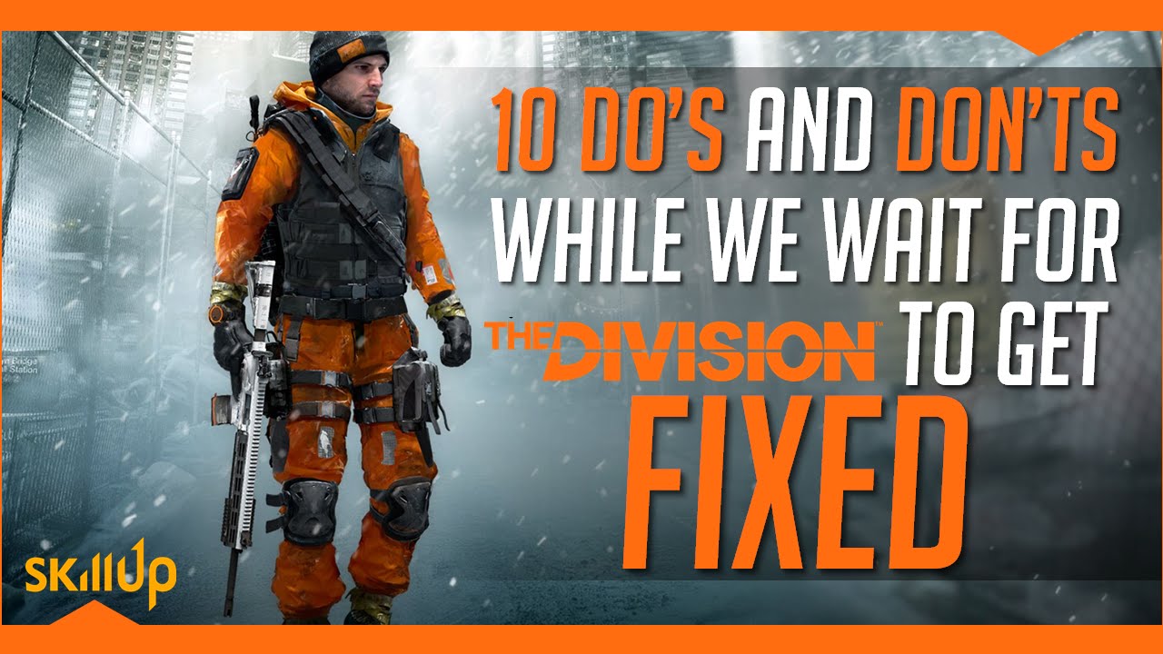 The Division | How to Safely Play The Division While It Gets Fixed