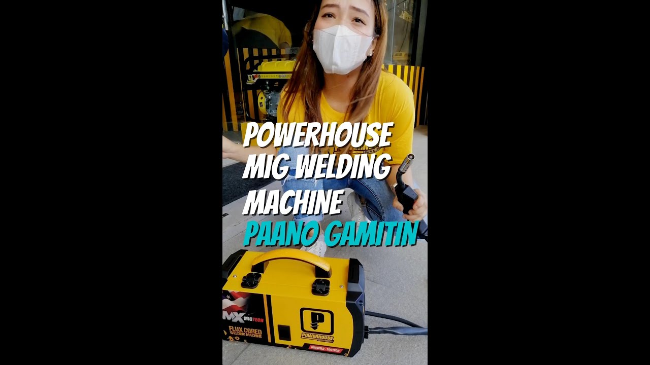 PAANO GAMITIN ANG POWERHOUSE FLUX CORED WELDING MACHINE MIGWELD-200TECH