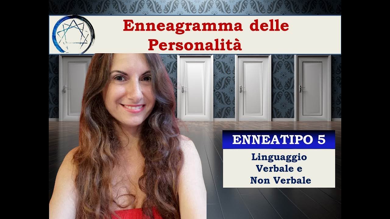 Enneagramma delle Personalità / ENNEATIPO 5 - Eremita: LINGUAGGIO VERBALE E NON VERBALE