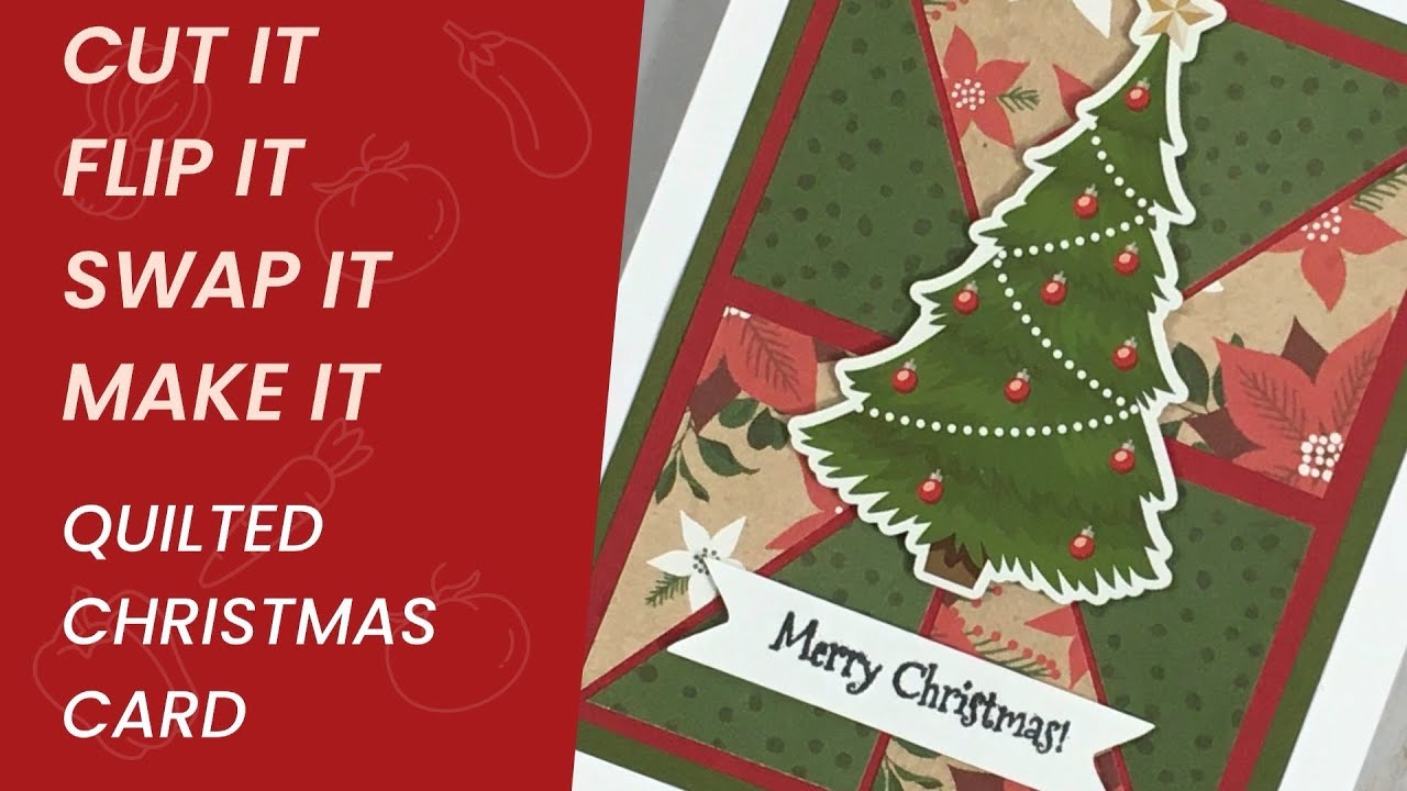 CUT IT, FLIP IT, SWAP IT, MAKE IT! | EASY CHRISTMAS QUILT CARD