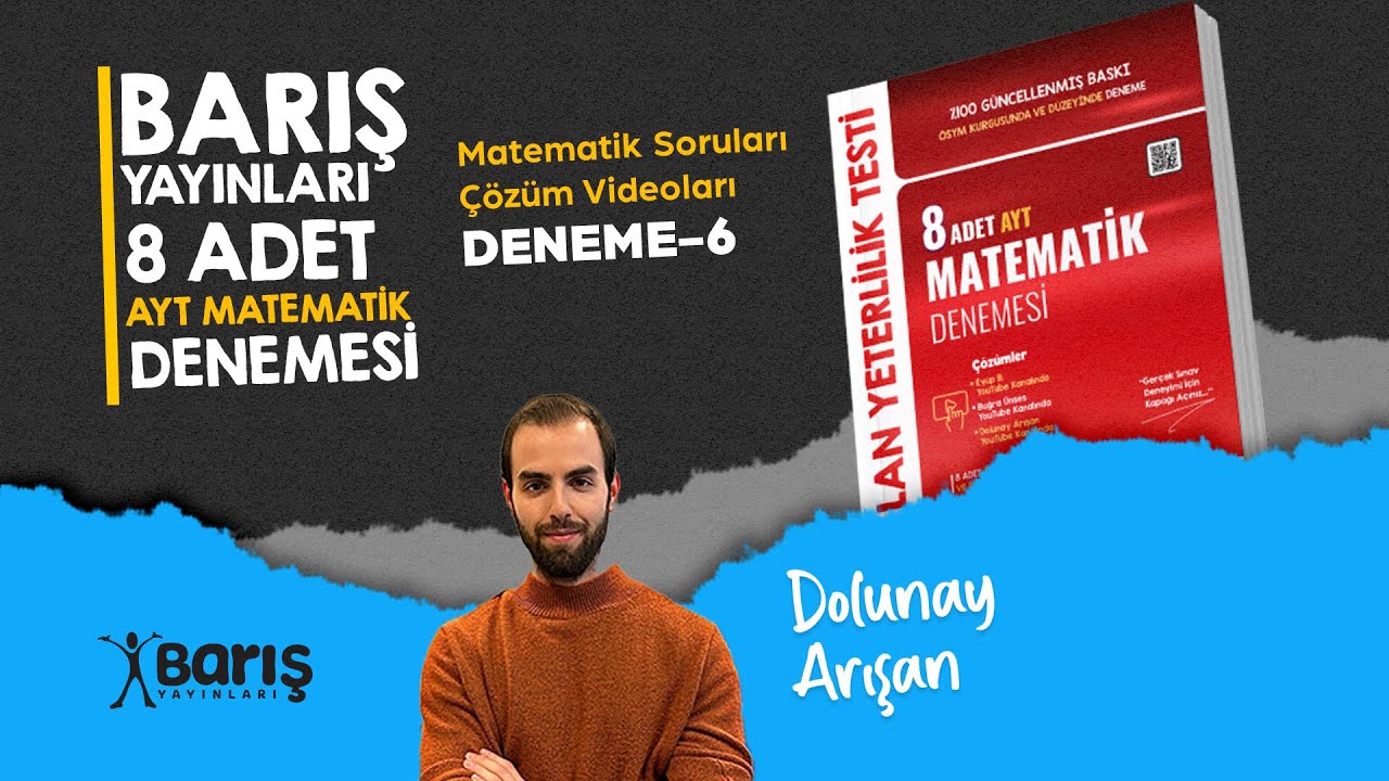 Barış 8'li AYT Matematik Denemesi Çözümleri | 6.Deneme