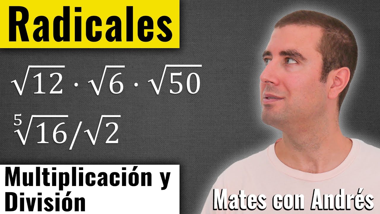 Multiplicación y División de Radicales con el Mismo y Distinto Índice