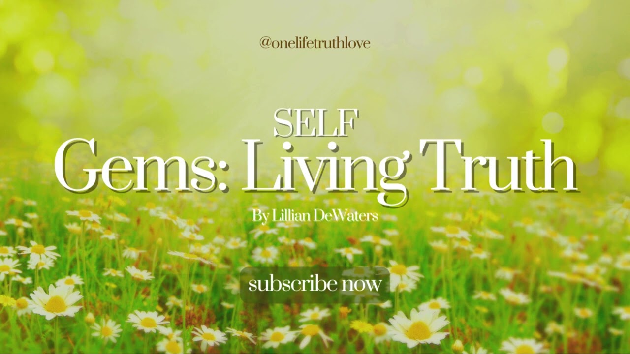 Gems: by Lillian DeWaters - Living In The Finished Kingdom of Heaven - Self...