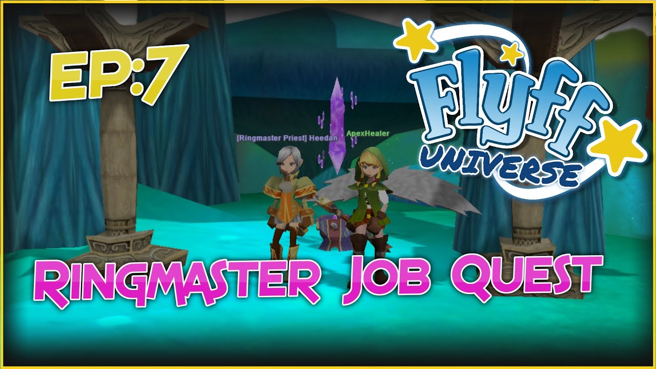 Flyff Universe: Ringmaster Job Quest EP:7