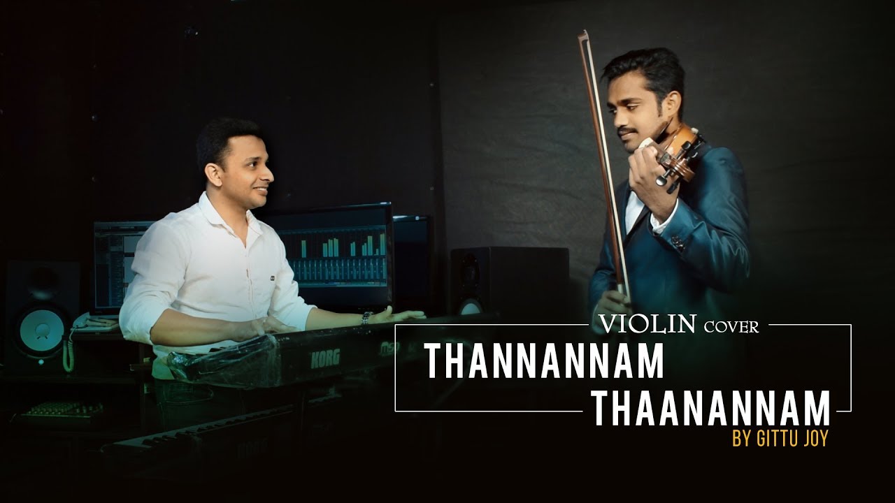 ILAIYARAAJA VIOLIN COVER-THANNANNAM THAANANNAM Ft. GITTU JOY