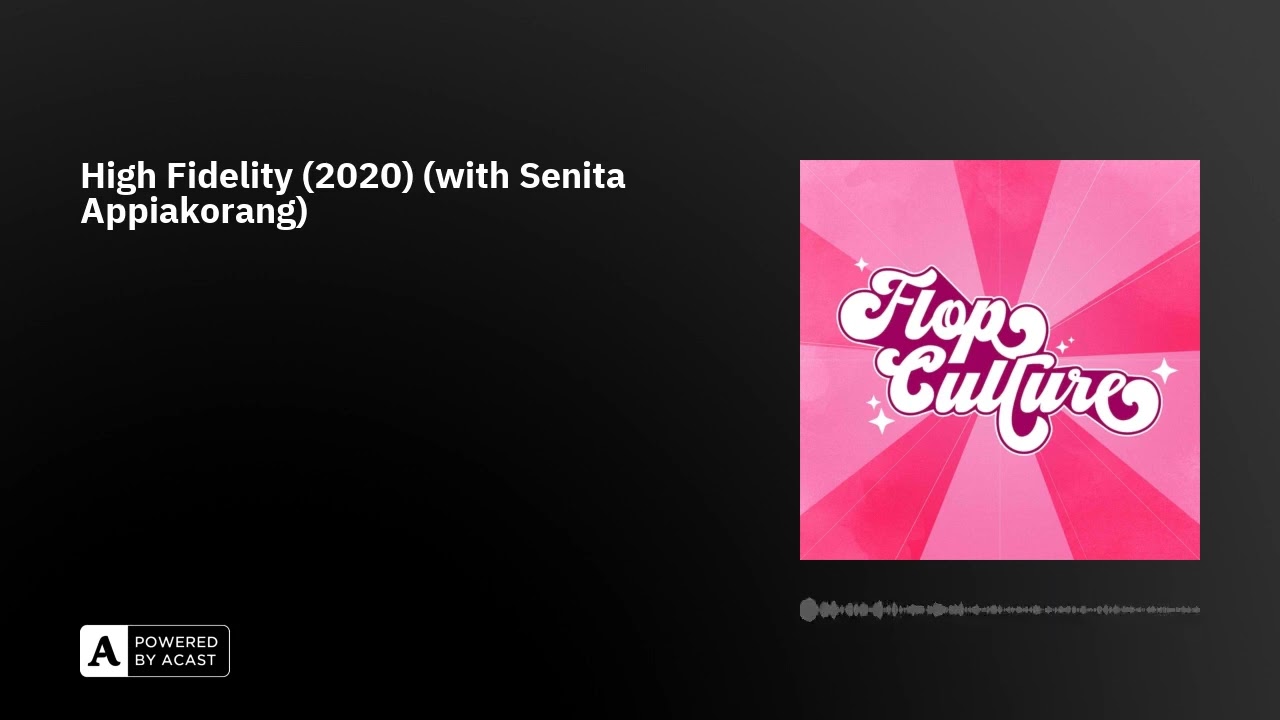 High Fidelity (2020) (with Senita Appiakorang)