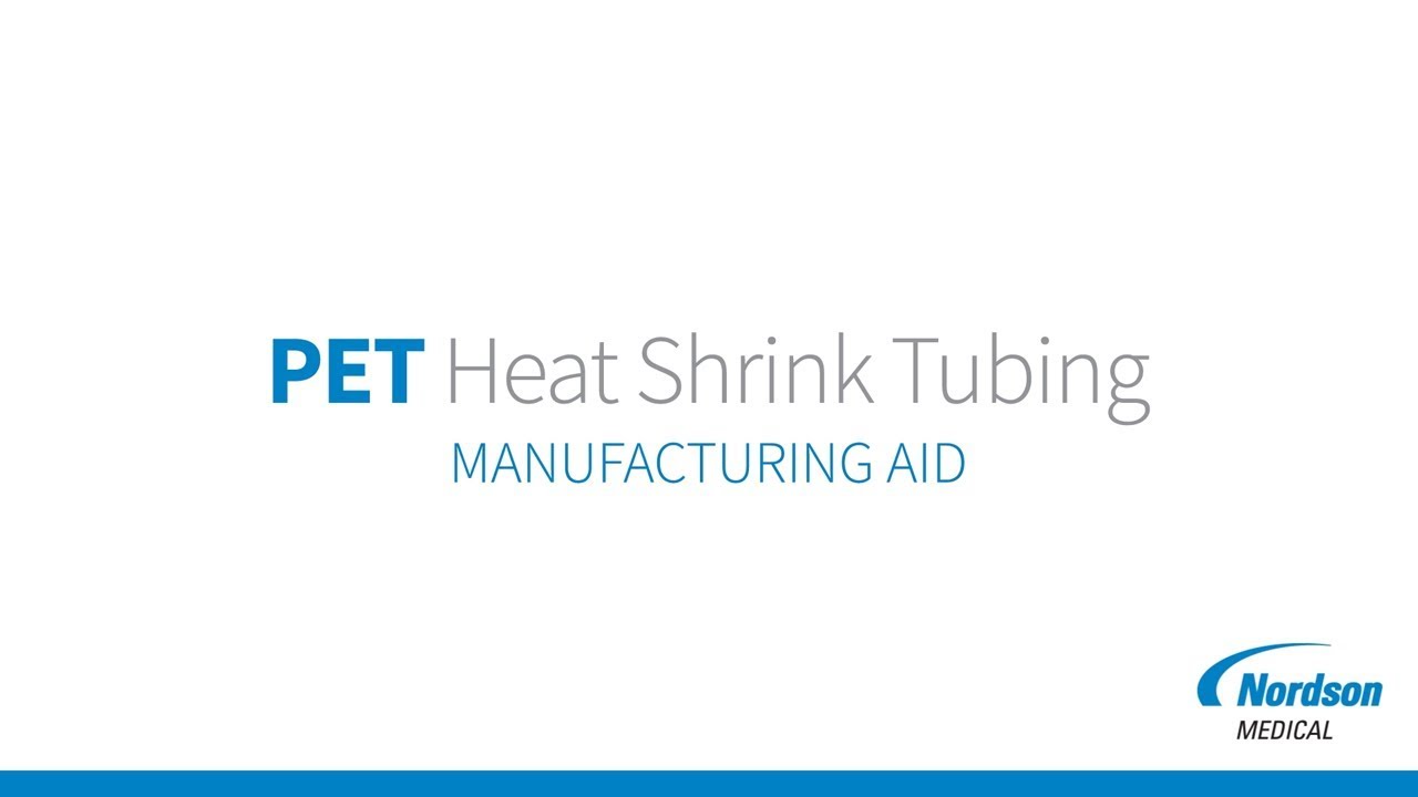 PET Heat Shrink Tubing - Manufacturing Aid