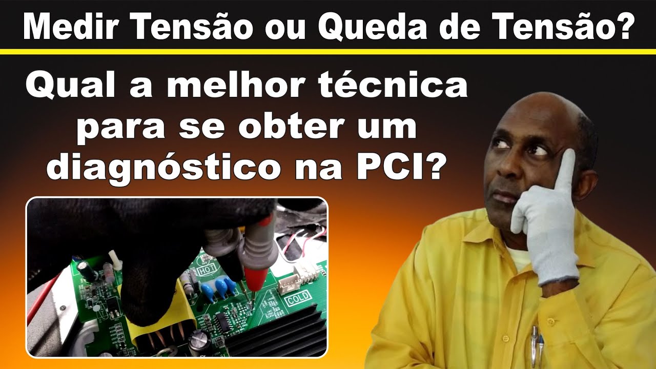 Medir tensão ou queda de tensão? Qual a melhor técnica para chegar ao diagnóstico?
