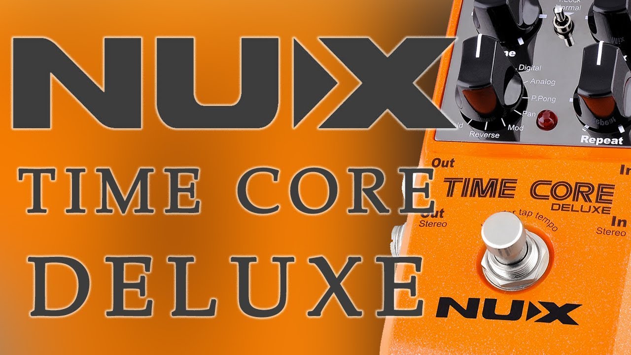 NUX - Time Core Deluxe - Demo (Including Looper.)
