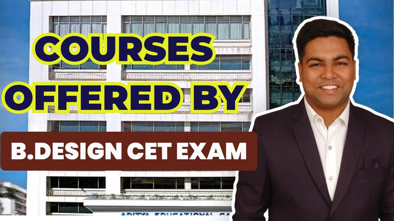 COURSES OFFERED BY B.DESIGN CET EXAM.