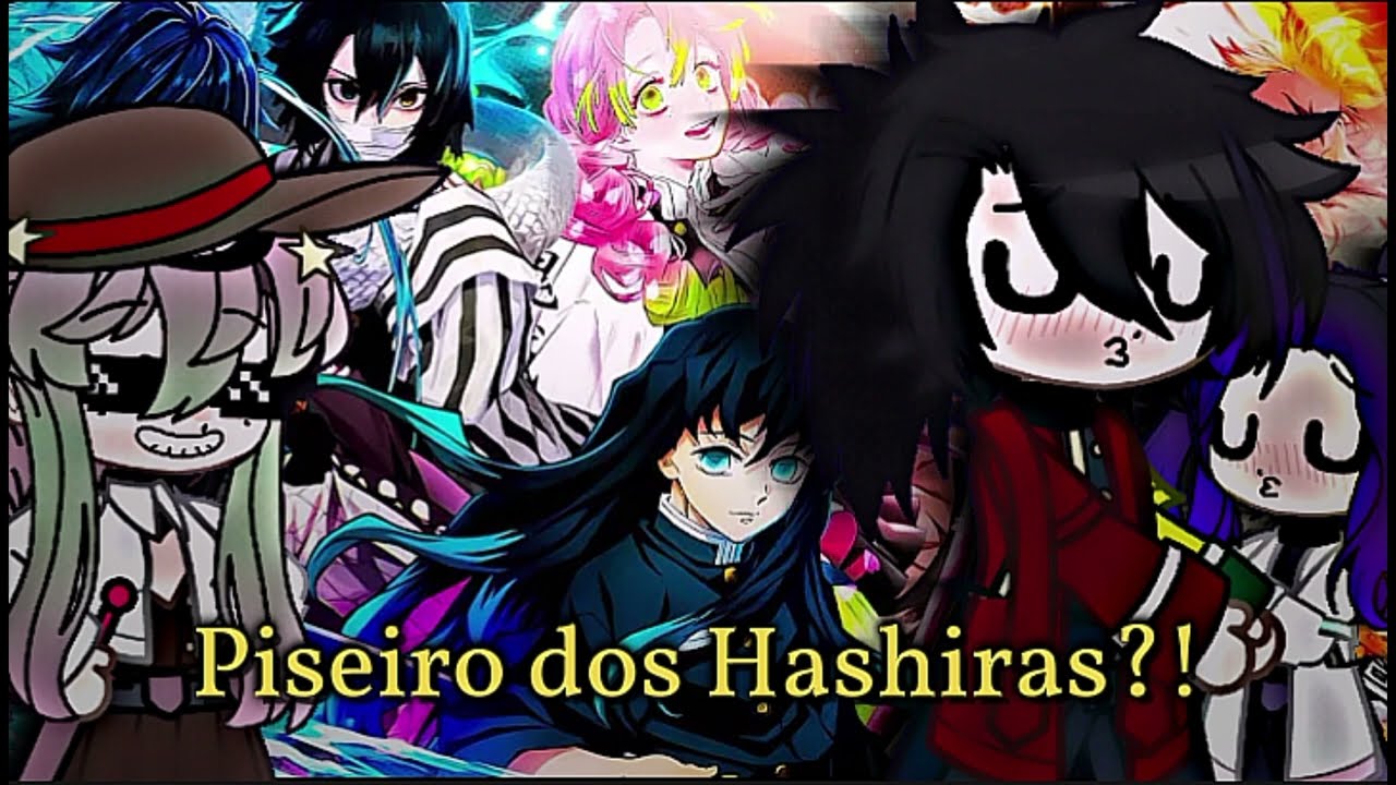 |°•Hashiras•°| react tô piseiro dos Hashiras ( 🇧🇷 )