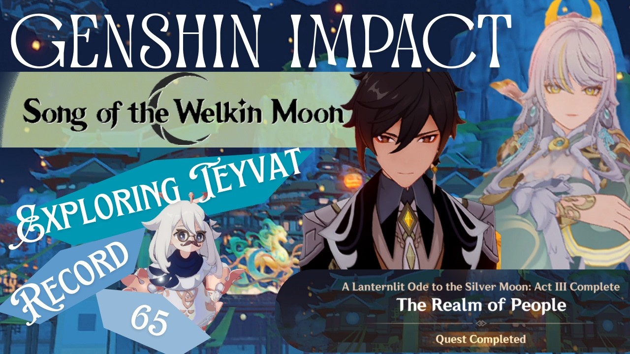 Genshin Impact Song of the Welkin Moon Series: Exploring Teyvat Record 65