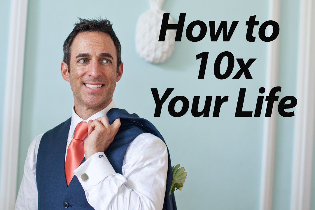 How to 10x Your Business