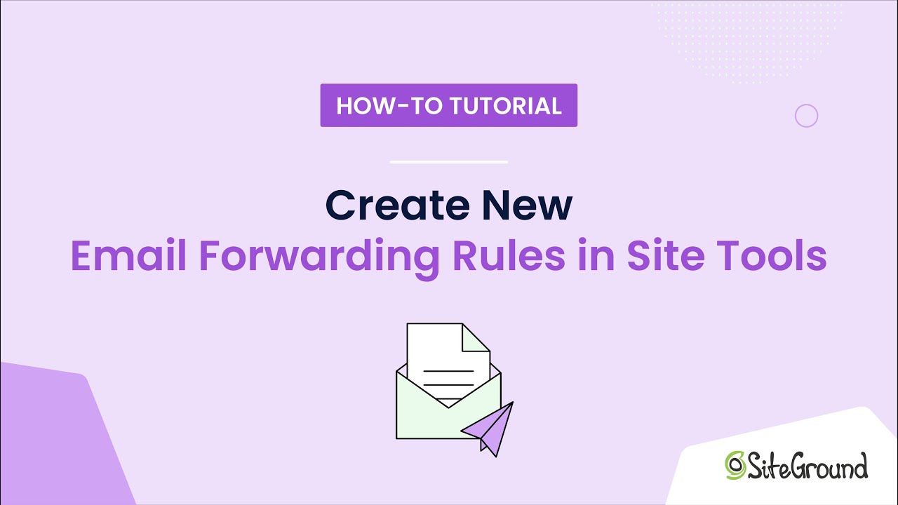 How to Create New Email Forwarding Rules in Site Tools