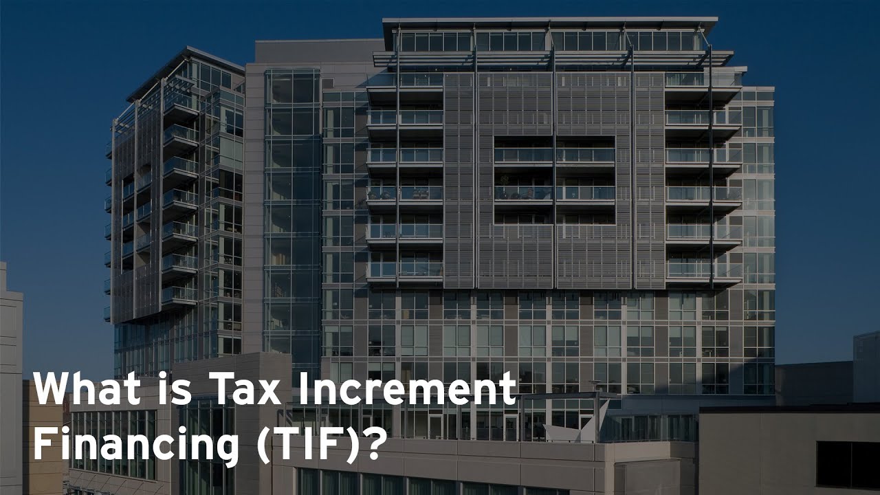 What is Tax Increment Financing (TIF)?