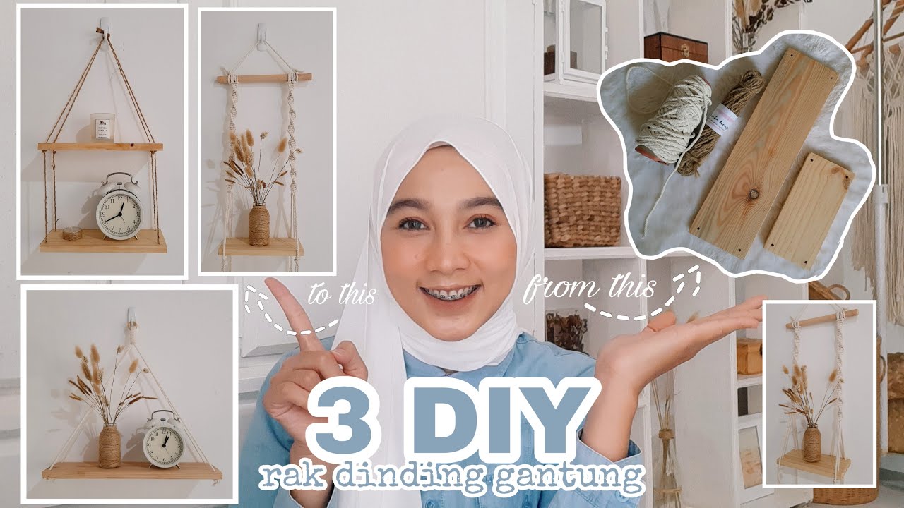 3 DIY RAK DINDING GANTUNG | DIY ROOM DECOR #2