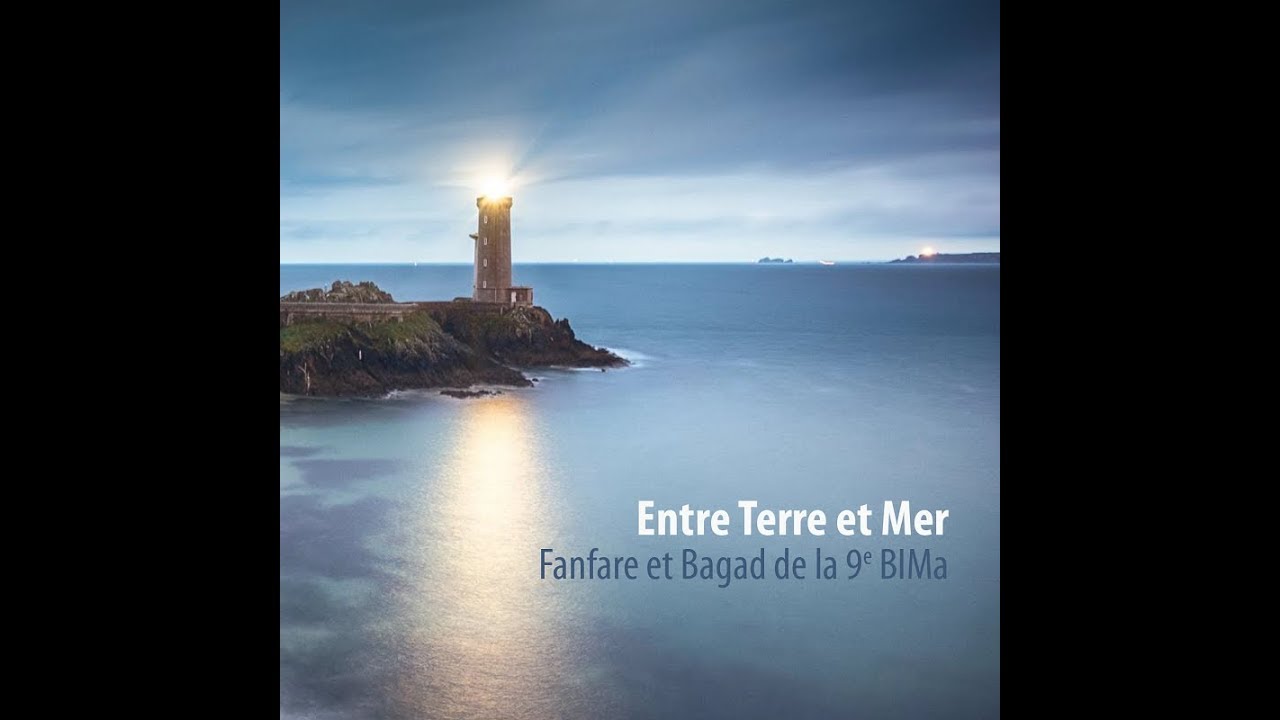 Entre Terre et Mer - Fanfare et Bagad de la 9e BIMa (CD 2017)