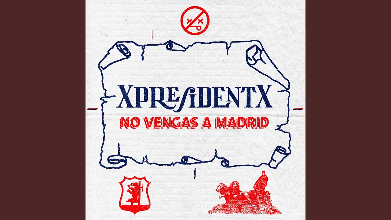 No Vengas a Madrid