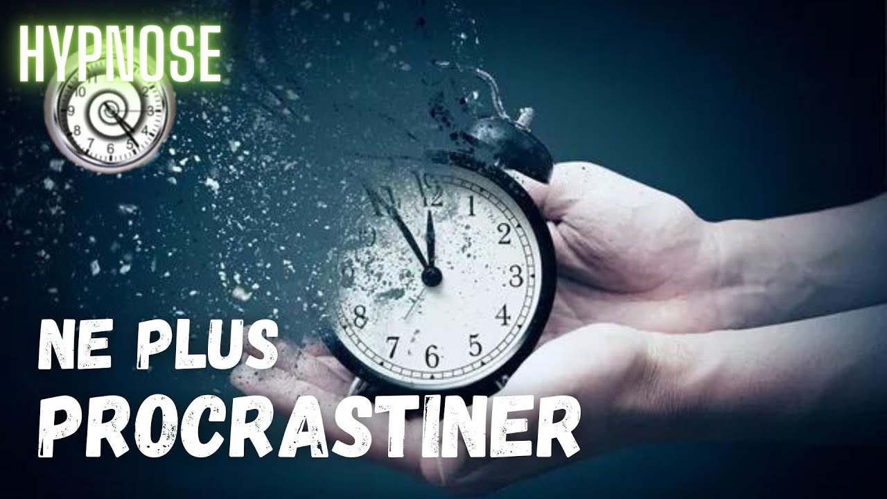 HYPNOSE pour SE LIBÉRER de la Procrastination