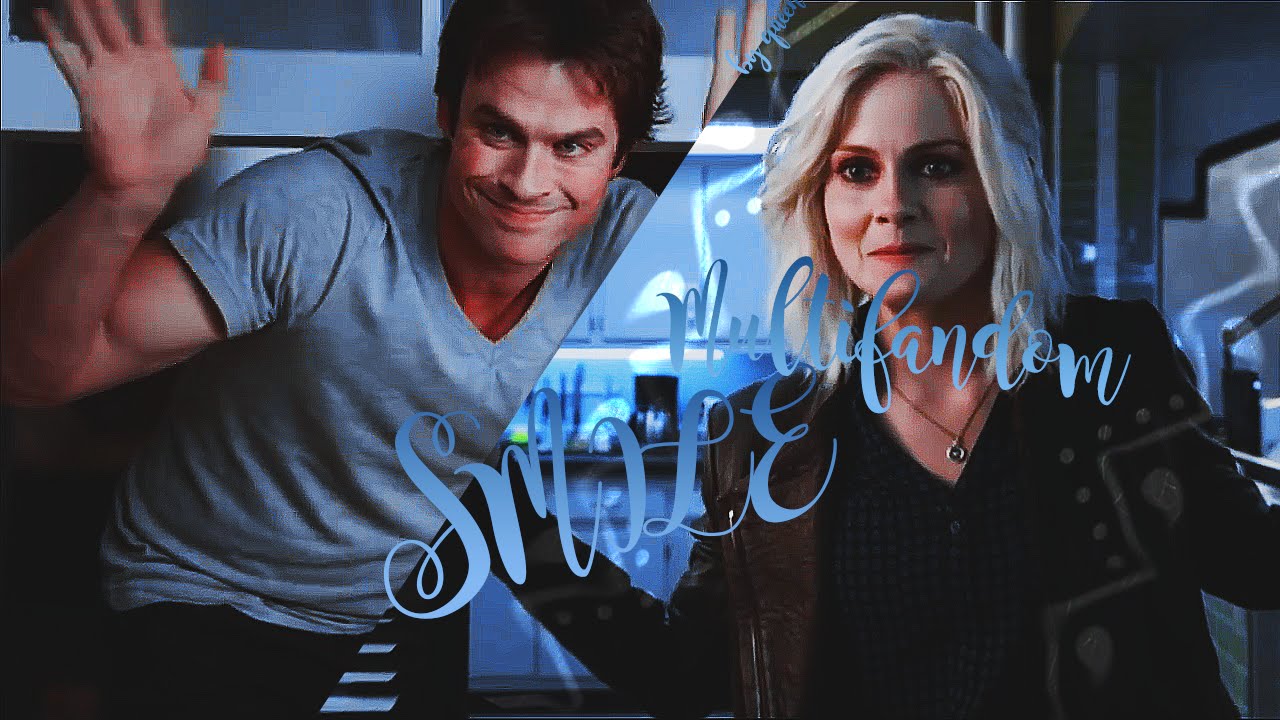 Multifandom || smile