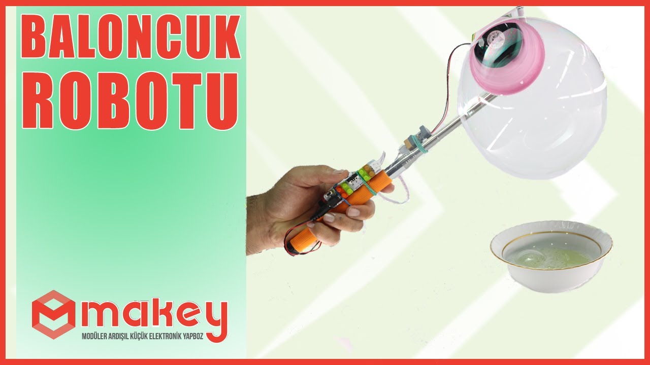 Makey ile Baloncuk Robotu Yapımı