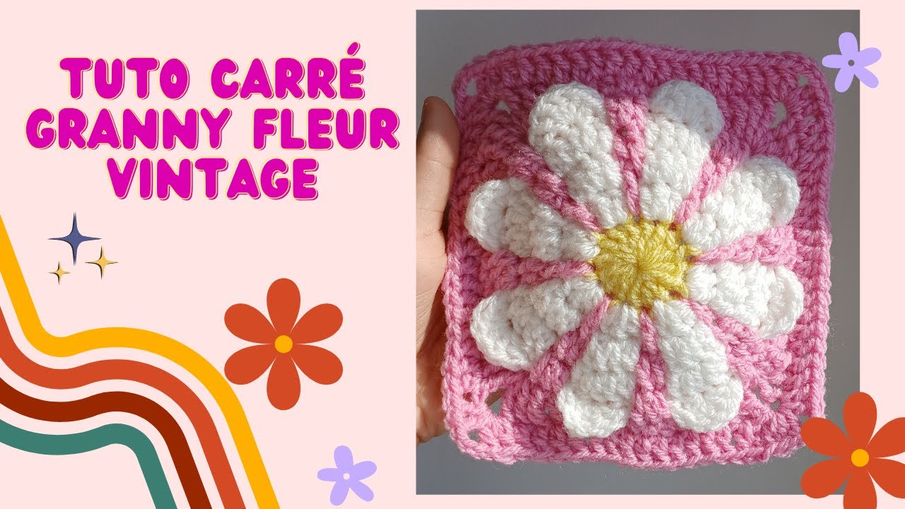 TUTO DU CARRÉ GRANNY 🪷 FLEUR VINTAGE 🪷🧡