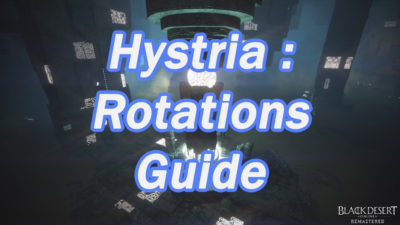 BDO - Hystria : Rotations Guide