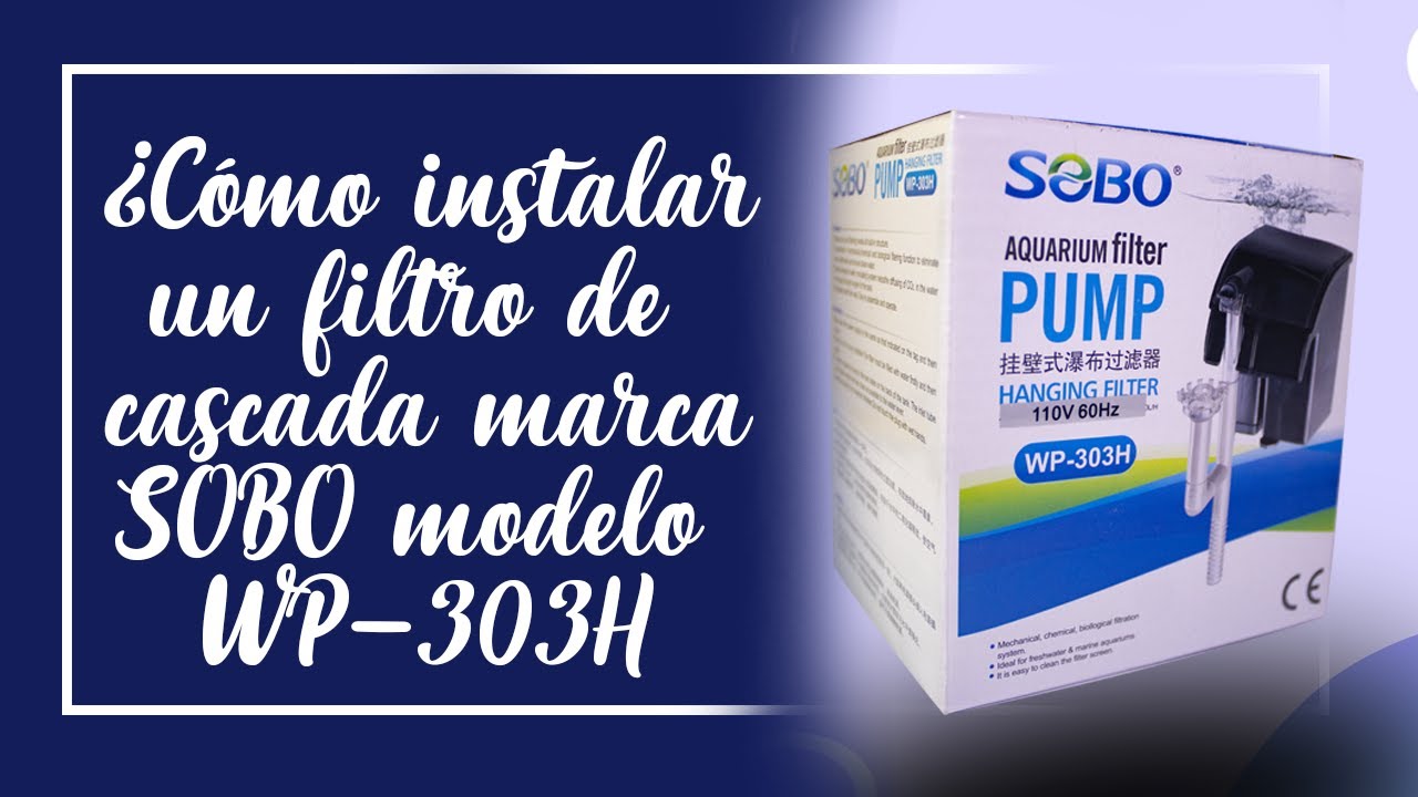 ¿Cómo instalar un filtro de cascada sobo WP-303H?