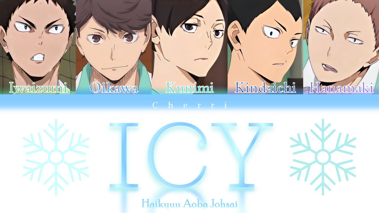 How would Haikyuu Aoba Johsai sing 'ICY' (ITZY) (Colour coded lyrics)