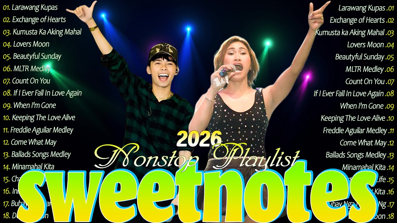 SWEETNOTES Tagalog Medley Love Songs Nonstop 2026 🎀 All Time Favorite Love Songs Collection 2025
