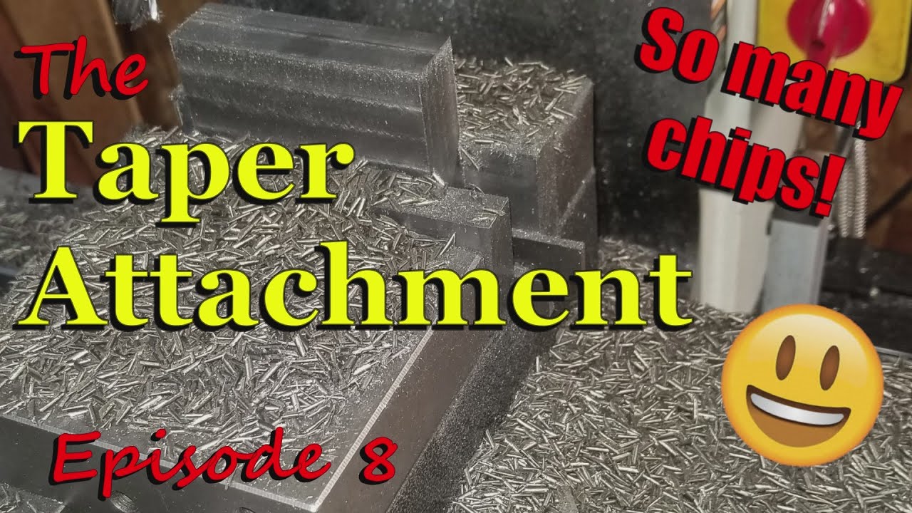 Taper Attachment Build, Episode 8