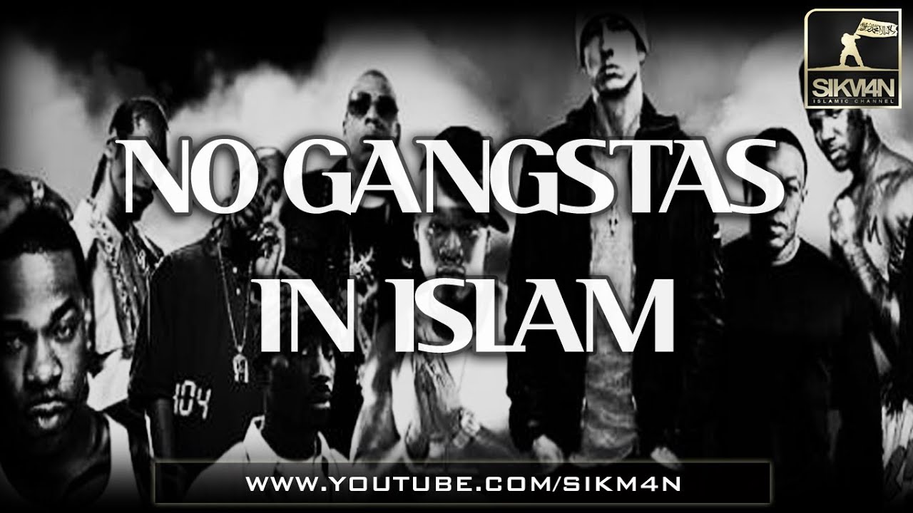 No Gangsters In Islam ᴴᴰ
