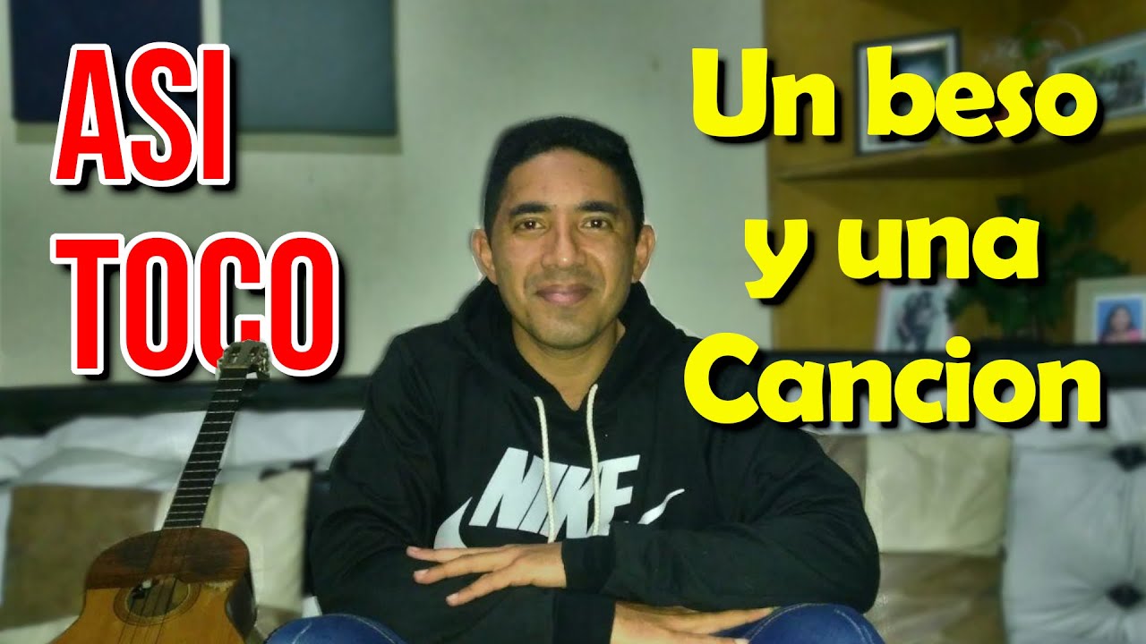 ASI TOCO Un beso y una Canción - CUATRO ACOMPAÑANTE - Juver Ulacio
