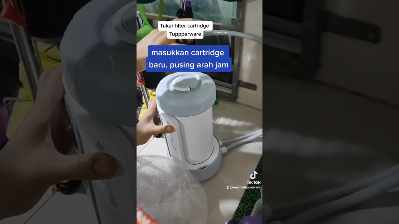 Cara tukar filter cartridge Nano Nature Waterfilter Tuppperware