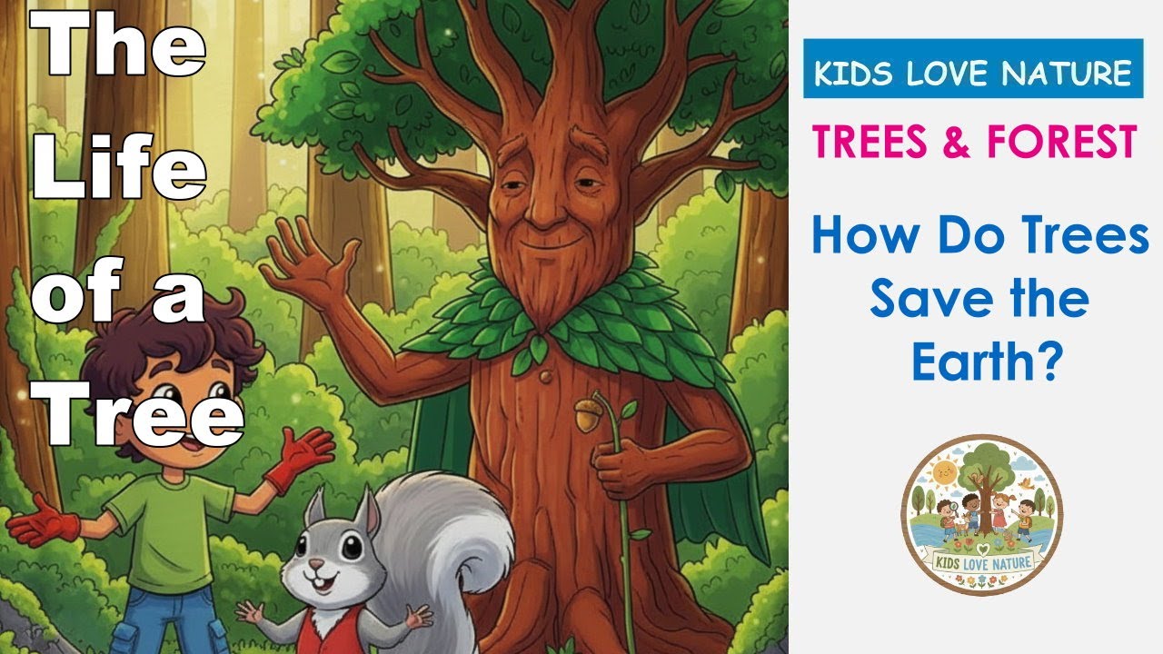How Do Trees Save the Earth? 🌳 The Life of a Tree: A Story About Nature, Climate Change, and You! |