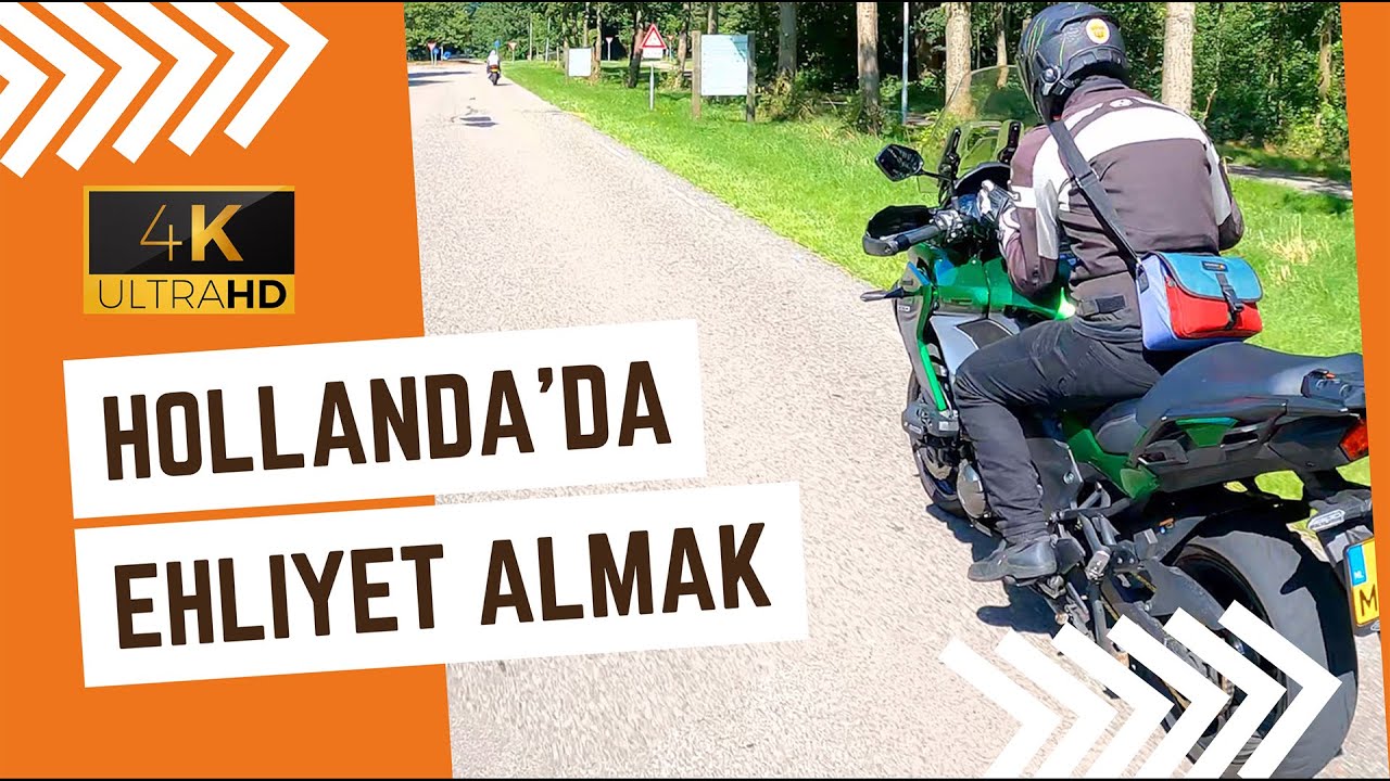 Hollanda'da motosiklet ehliyeti nasıl alınır ? Sınavlar ve Dil problemi.