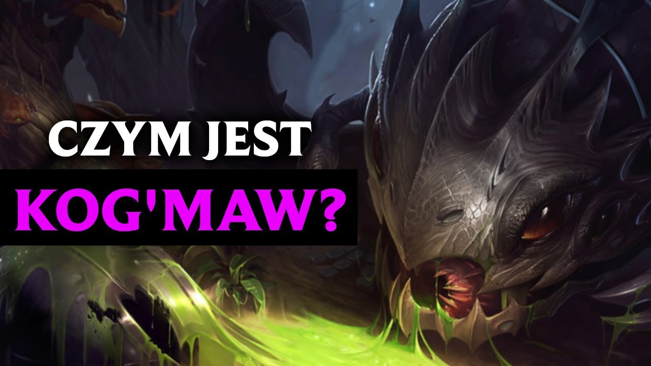 NAJGORSZA Historia w League of Legends? Czym jest Kog'Maw?