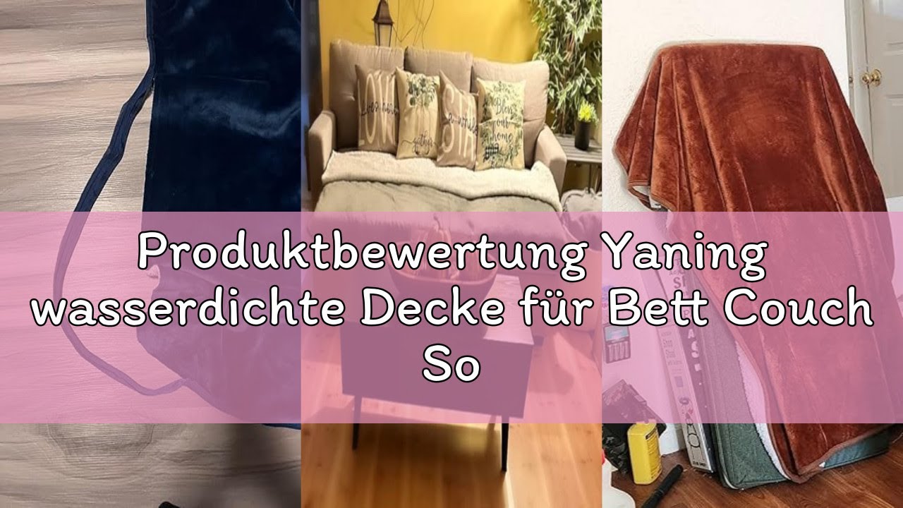 Produktbewertung Yaning wasserdichte Decke für Bett Couch Sofa, Weiche wasserdichte Hundedecke für H