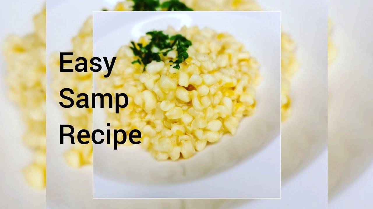 How to cook Samp ll Creamy samp recipe